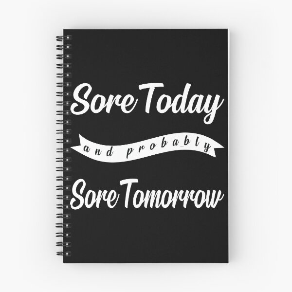 Item preview, Sore Today and Probably Sore Tomorrow designed and sold by Valuential.