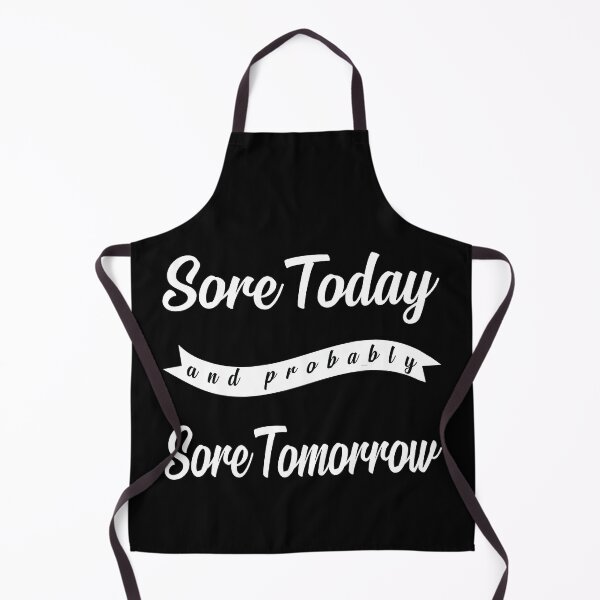 Item preview, Sore Today and Probably Sore Tomorrow designed and sold by Valuential.