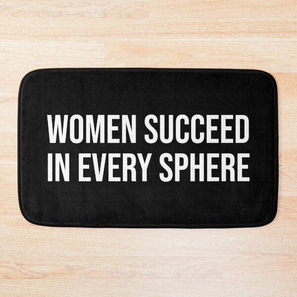 Item preview, Women Succeed In Every Sphere designed and sold by MSA-42.