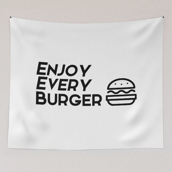 Item preview, Enjoy every burger black text designed and sold by wiggy38.