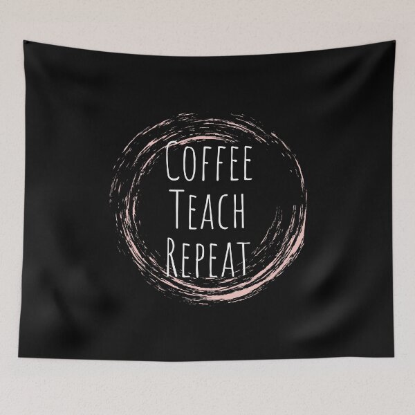 Item preview, Coffee Teach Repeat designed and sold by chanonnut.