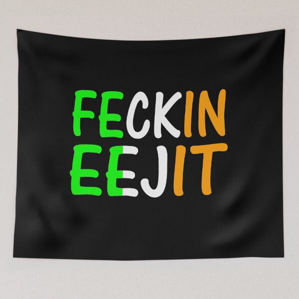 Item preview, Feckin Eejit designed and sold by Han Zo.