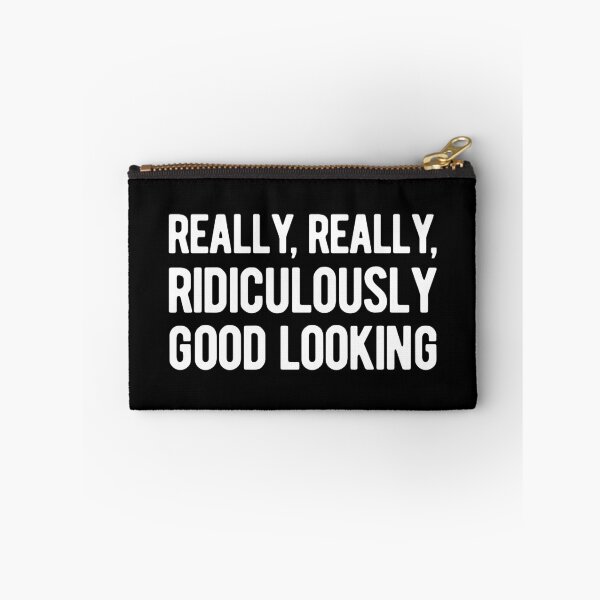 Item preview, Really, Really, Ridiculously Good Looking designed and sold by SimplyNewDesign.