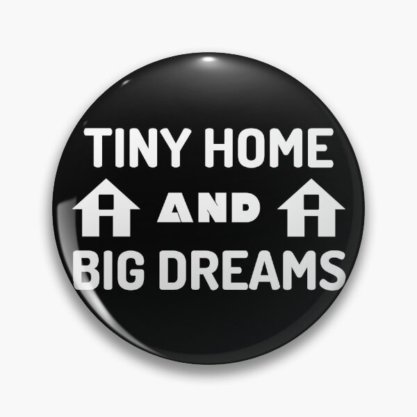 Item preview, Tiny Home And Big Dreams designed and sold by DrawingBoard.