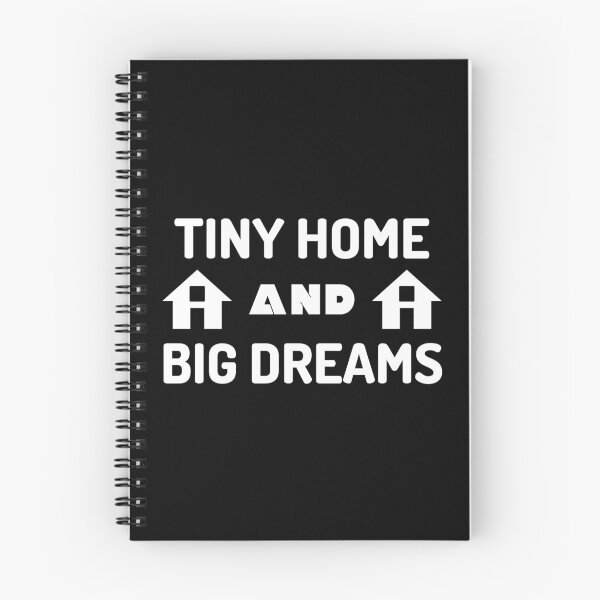Item preview, Tiny Home And Big Dreams designed and sold by DrawingBoard.