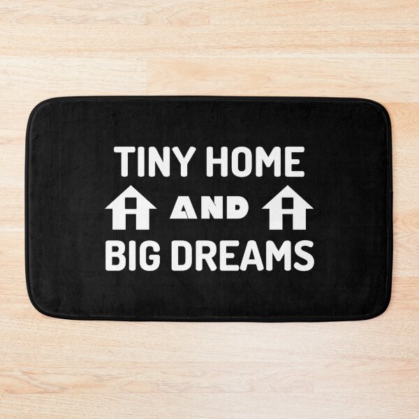 Item preview, Tiny Home And Big Dreams designed and sold by DrawingBoard.