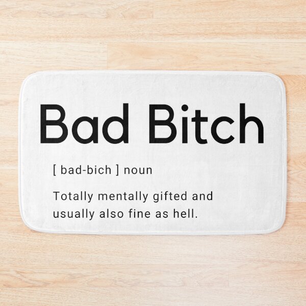 Item preview, Bad Bitch Definition designed and sold by Clickforyous.