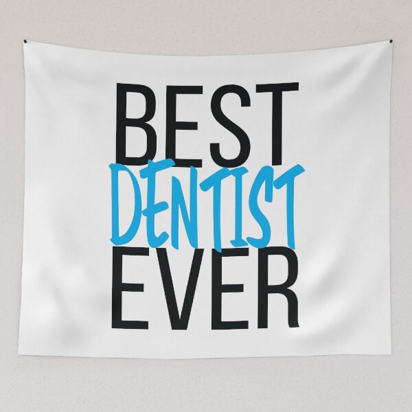 Item preview, Best Dentist Ever designed and sold by ProjectX23.