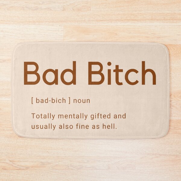 Item preview, Bad Bitch Definition designed and sold by Clickforyous.
