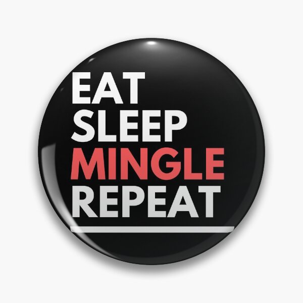 Item preview, Eat Sleep Mingle Repeat designed and sold by Magical  Designs.