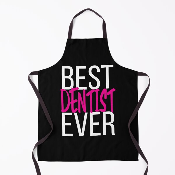 Item preview, Best Dentist Ever designed and sold by ProjectX23.