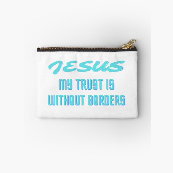 Item preview, Jesus My Trust is Without Borders designed and sold by lotusbud.