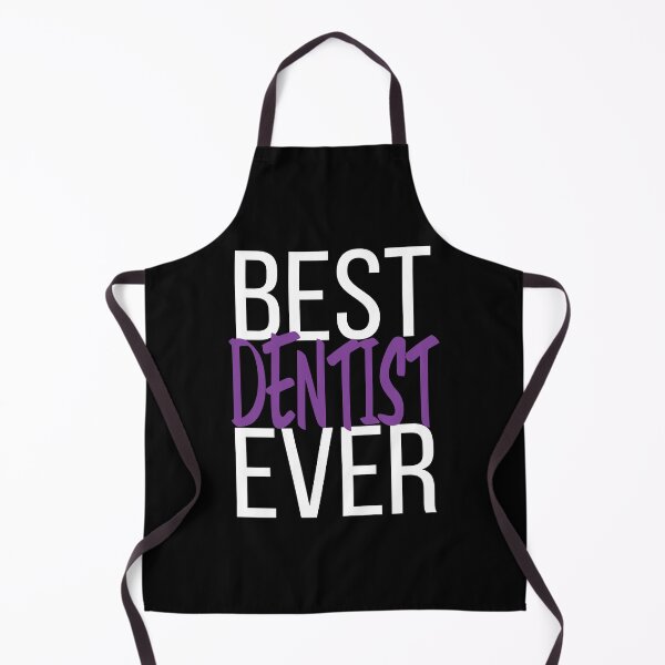 Item preview, Best Dentist Ever designed and sold by ProjectX23.