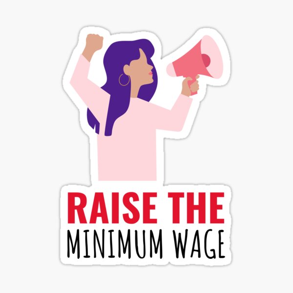 Minimum Wage Stickers Redbubble