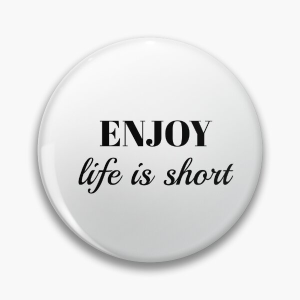 Item preview, Enjoy life is short, Alive, Choose joy, Live today designed and sold by cyhdesign.