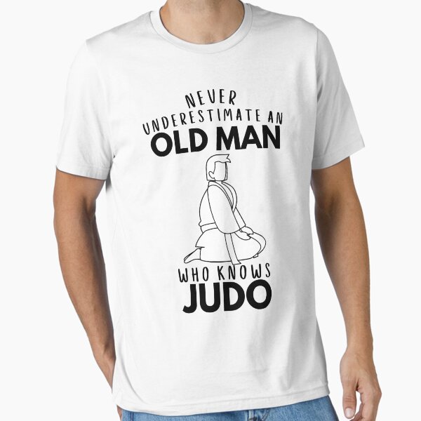 Item preview, Never Underestimate An Old Man Who Knows Judo, Judo Gift designed and sold by MyTeeHere.