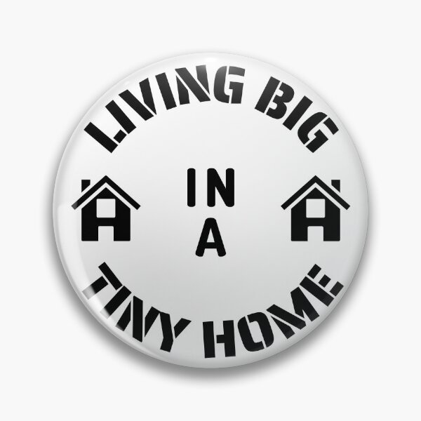 Item preview, Living Big In A Tiny Home - Black Text designed and sold by DrawingBoard.