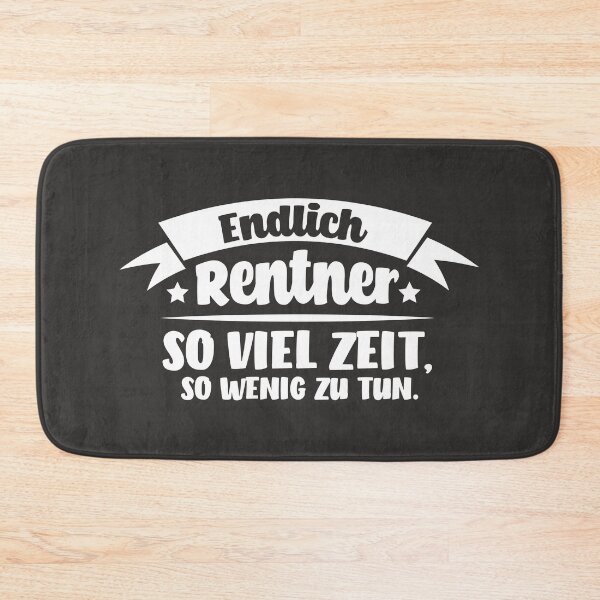 Artikelvorschau, Endlich Rentner, so viel Zeit - Ruhestand Pension entworfen und verkauft von mgoo.