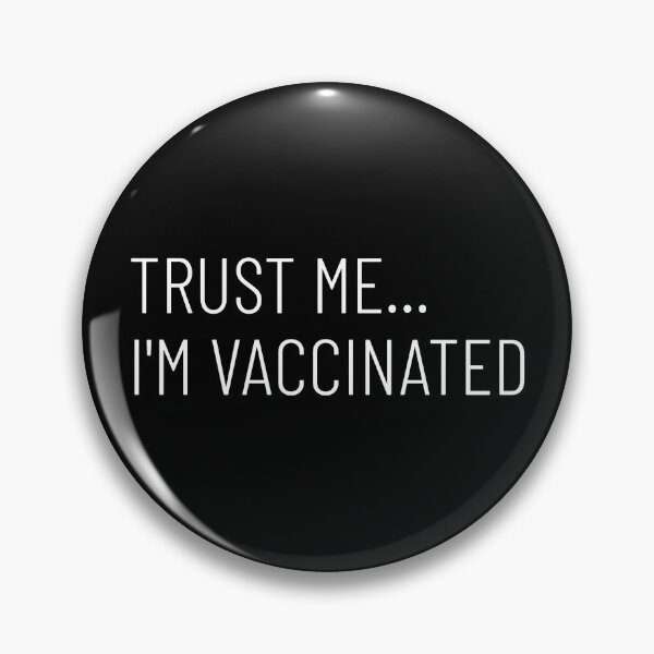 Item preview, Trust me, I'm vaccinated designed and sold by WatTees.