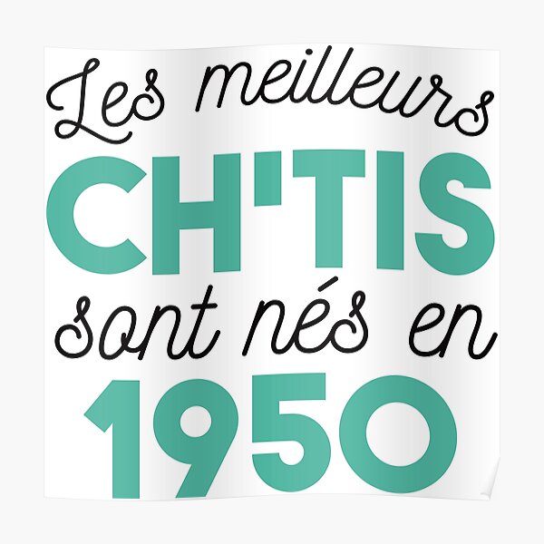 Posters Sur Le Theme Anniversaire Chti Redbubble