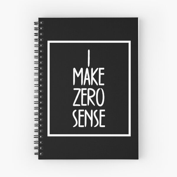 Item preview, I Make Zero Sense designed and sold by n0madd.
