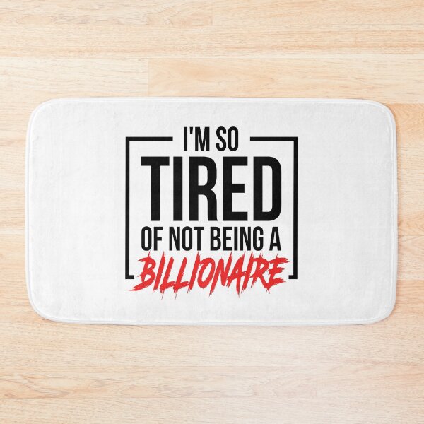 Item preview, Estoy tan cansado de no ser multimillonario designed and sold by T-shirt For You.
