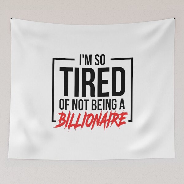 Item preview, Estoy tan cansado de no ser multimillonario designed and sold by T-shirt For You.