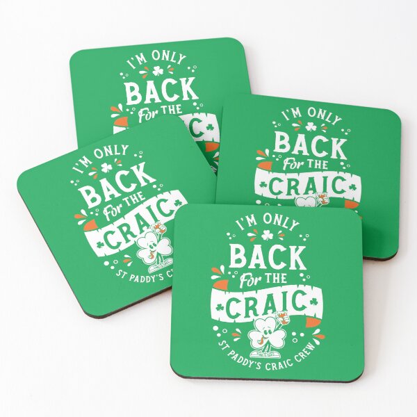 Item preview, I'm Only Back for the Craic - St Paddy's Day - Shamrock - Craic Crew designed and sold by Nemons.