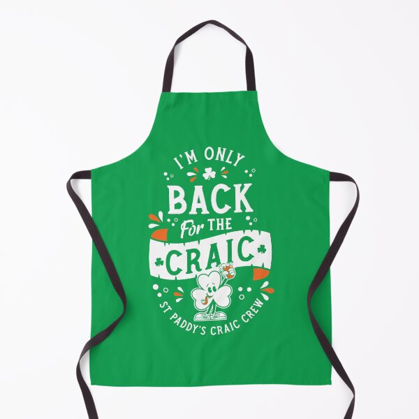 Item preview, I'm Only Back for the Craic - St Paddy's Day - Shamrock - Craic Crew designed and sold by Nemons.