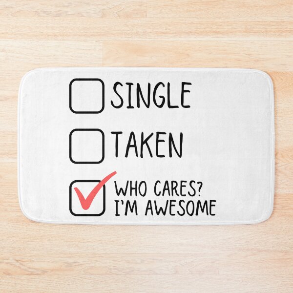 Item preview, Single Taken Who Cares I'm Awesome designed and sold by m95sim.