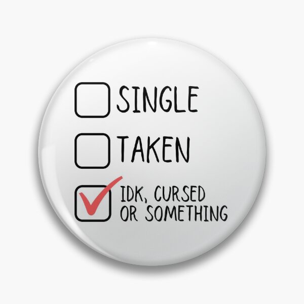 Item preview, Single Taken Idk Cursed Or Something designed and sold by m95sim.
