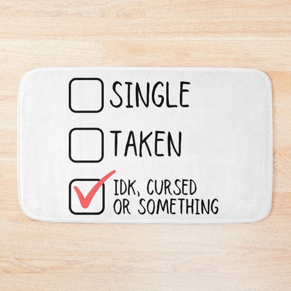 Item preview, Single Taken Idk Cursed Or Something designed and sold by m95sim.