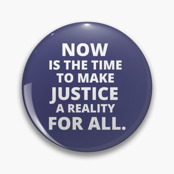 Item preview, Now Is The Time To Make Justice A Reality For All designed and sold by dacdibac.