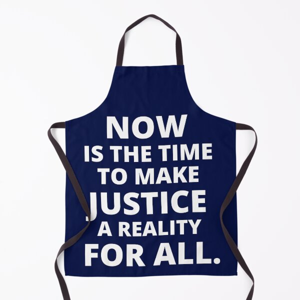 Item preview, Now Is The Time To Make Justice A Reality For All designed and sold by dacdibac.