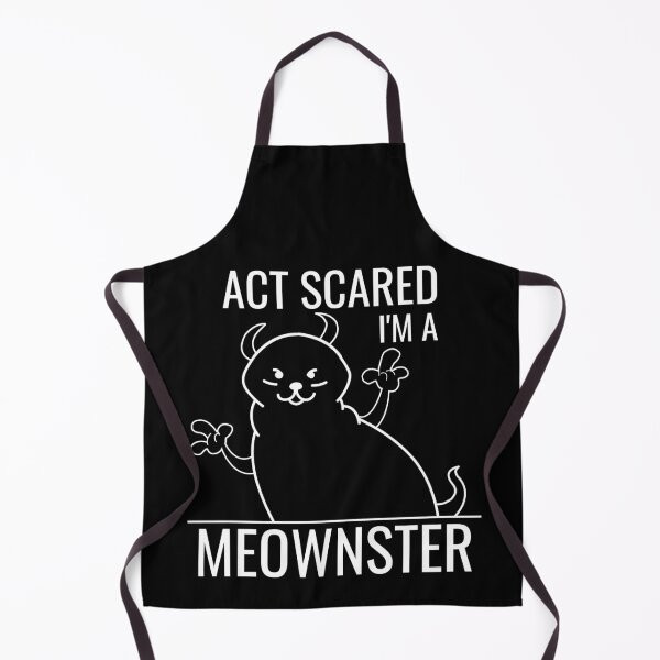 Item preview, Act Scared i'm a MEOWNSTER- funny Monster CAT designed and sold by MyTrendStore.