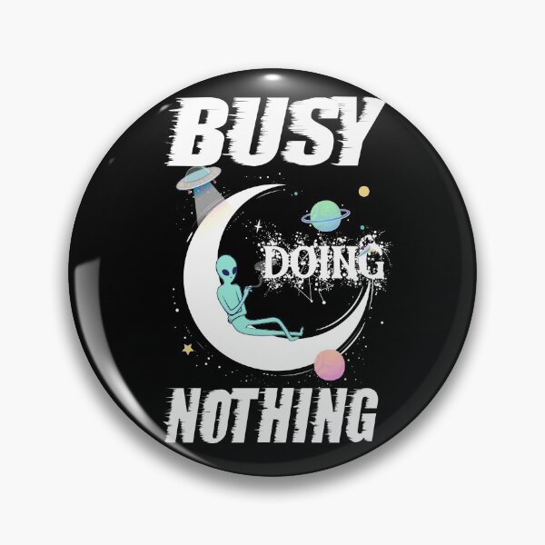 Item preview, Busy doing nothing designed and sold by Rui Valverde.