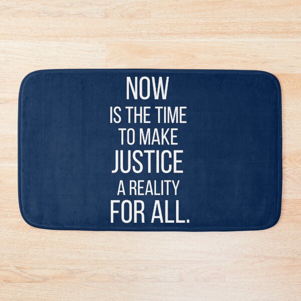 Item preview, Now Is The Time To Make Justice A Reality For All designed and sold by dacdibac.
