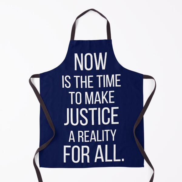 Item preview, Now Is The Time To Make Justice A Reality For All designed and sold by dacdibac.