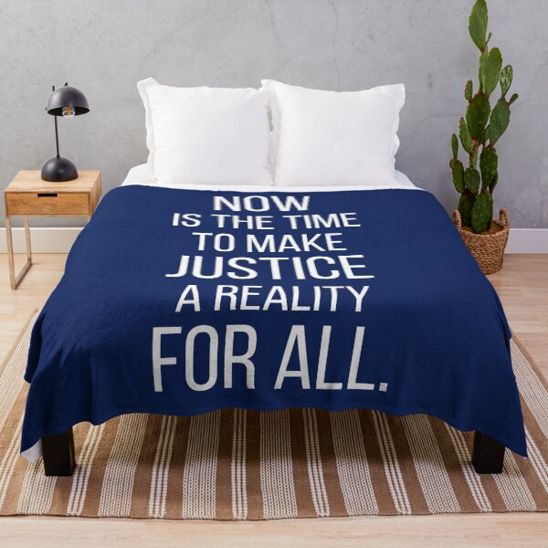 Item preview, Now Is The Time To Make Justice A Reality For All designed and sold by dacdibac.