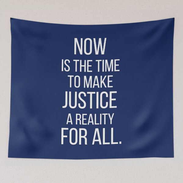 Item preview, Now Is The Time To Make Justice A Reality For All designed and sold by dacdibac.