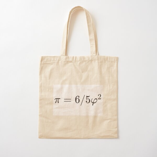 Why is there such a simple relationship between π and φ: π = 6/5 φ² ? Cotton Tote Bag