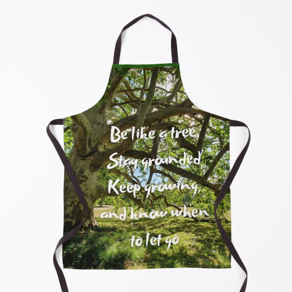 Item preview, Be like a tree: stay grounded, keep growing, and know when to let go designed and sold by Cheerocki.