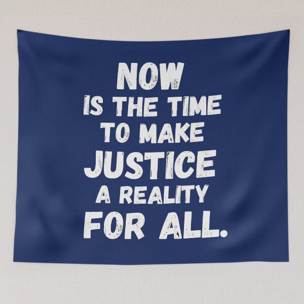 Item preview, Now Is The Time To Make Justice A Reality For All designed and sold by dacdibac.