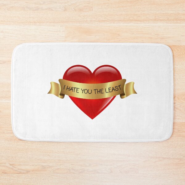 Item preview, I Hate You The Least designed and sold by Davenport-Art.