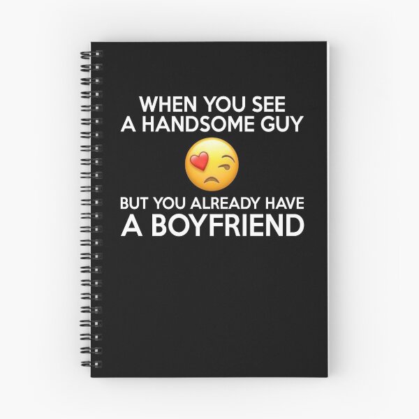 Item preview, Womens When You See A Handsome Guy But You Already Have A Boyfriend - Funny Best Gift Ideas Girl Women Birthday designed and sold by NDTStore.