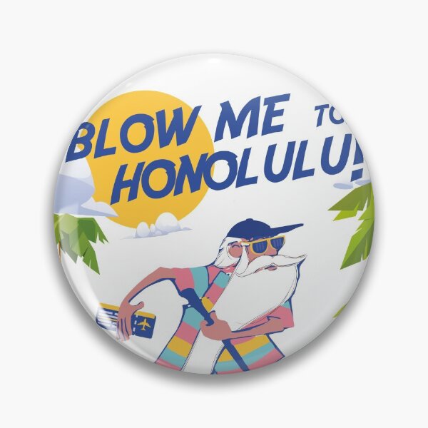 Artikelvorschau, BLASE MIR NACH ... HONOLULU! entworfen und verkauft von graziellostesso.