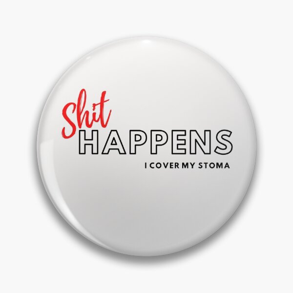 Item preview, Shit happens I cover my Stoma designed and sold by TheOrificeFlow.