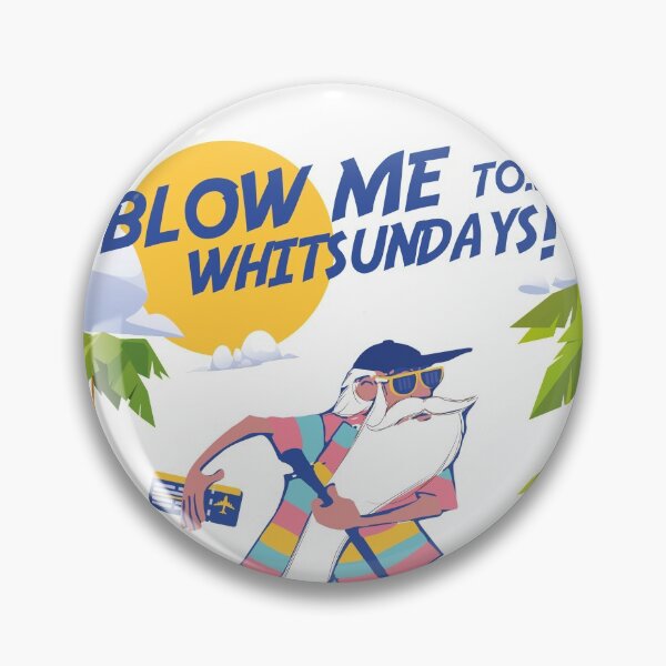 Item preview, BLOW ME TO... WHITSUNDAYS! designed and sold by graziellostesso.