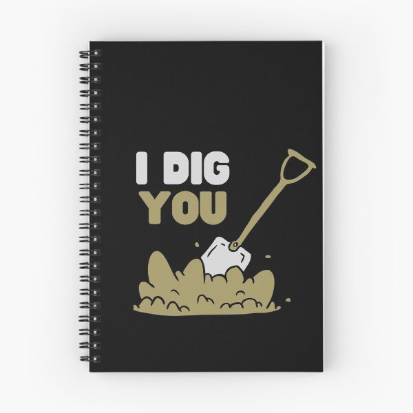 Item preview, I Dig You Love Hate For Your Loved One Sarcasm designed and sold by WarmlyGreetings.