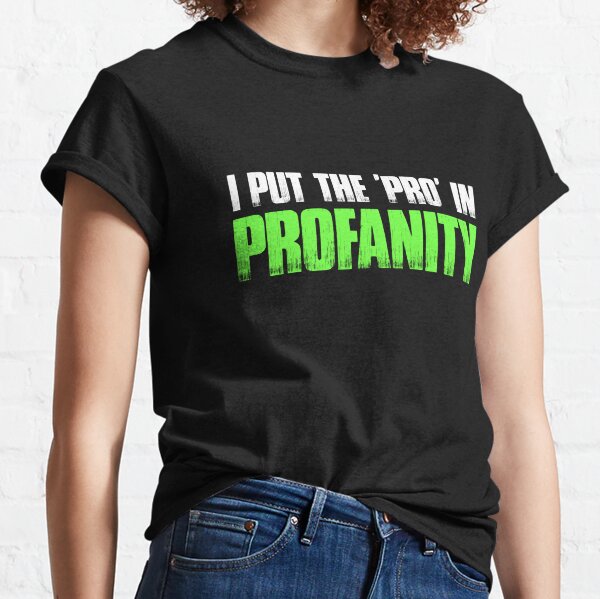 Profanity T-Shirts Sale |